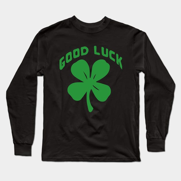 Good Luck 4 Leaf Clover Long Sleeve T-Shirt by KitschPieDesigns